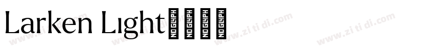 Larken Light字体转换